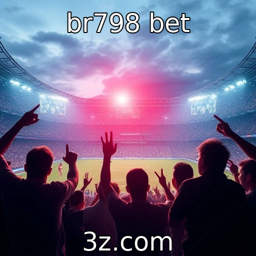 br798 bet Análise das Apostas: Como Decidir em Jogos Transmitidos Ao Vivo