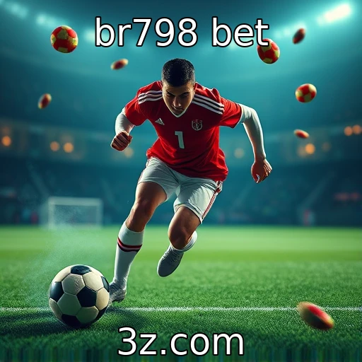 br798 bet Desvendando os segredos das apostas esportivas na br798 bet
